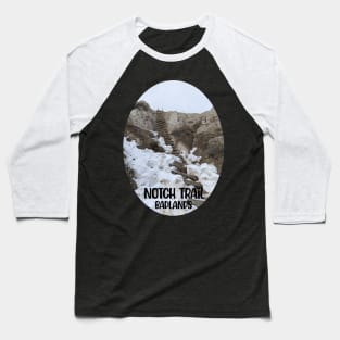 Notch Trail Badlands Baseball T-Shirt